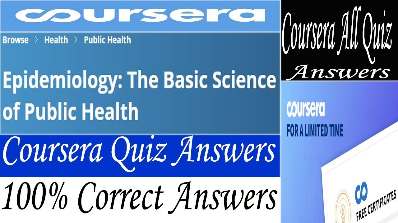 Epidemiology The Basic Science Of Public Health Coursera Quiz Answers ...