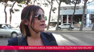 ABŞ Azərbaycanda demokratiya üçün nə edə bilər? SORĞU