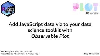 Add JavaScript data viz to your data science toolkit with Observable Plot (May 23, 2023)