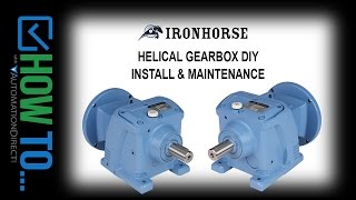 IronHorse Helical Gearbox DIY Install \u0026 Maintenance from AutomationDirect