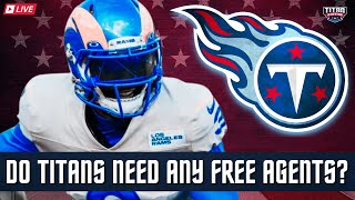 Who the Tennessee Titans Need to Sign Before Training Camp | NFL Football Top 5 Free Agents