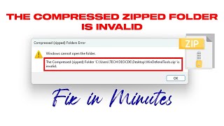 Fix The Compressed Zipped Folder Is Invalid Error | Fast \u0026 Easy