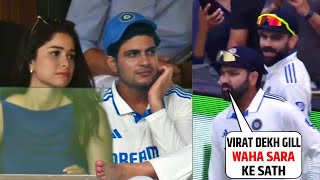 Rohit and Virat Shocked when they saw Shubman gill sitting with Sara Tendulkar in stands