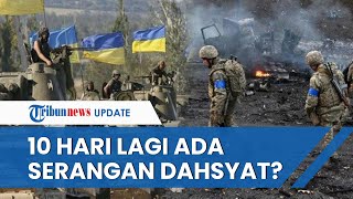 Ukraina Dihantui Serangan Besar Jelang Setahun Invasi, Tentara Rusia Meningkat \u0026 Siapkan Senjata