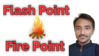 Flash Point || Fire Point