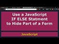 Use JavaScript to Hide or Show a Portion of a Form