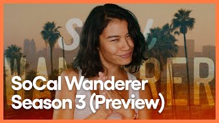 SoCal Wanderer Season 3 (Preview) | KCET