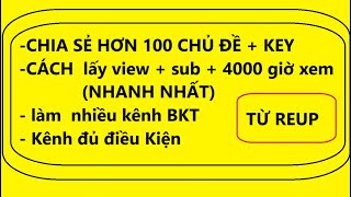 Chia sẻ hơn 100 key nguồn video để reup và kênh bật kiếm tiền từ kênh cắt ngắn