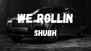We Rollin - Shubh Song Lyrics In Punjabi | New Punjabi Song Lyrics | I Punjabi Song Lyrics