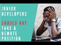 Don't take a Remote Job as a Junior Developer // #Techrally