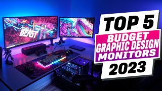 TOP 5: Best Budget Monitors for Graphic Design 2023