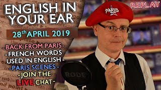 English in your Ear LIVE - Back in the UK - 28th April 2019 - Misterduncan & his English Lessons