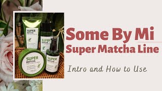 Super Matcha Line || Some By Mi