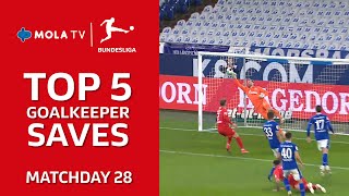 Bundesliga | Top 5 Goalkeeper Saves Matchday 28