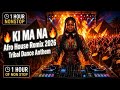 AFRO REMIX OF POPULAR SONGS | KI MA NA | Afro House Remix 2026 | Tribal Dance Anthem