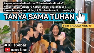 TANYA SAMA TUHAN (nanoe Biroe | Tulis Sebar)