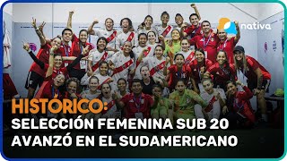⚽ Histórico: Selección Femenina Sub 20 avanzó en el Sudamericano