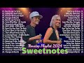 SWEETNOTES Nonstop Love Songs Medley 2024💥Best OPM of Sweetnotes💥SWEETNOTES Nonstop Playlist 2024