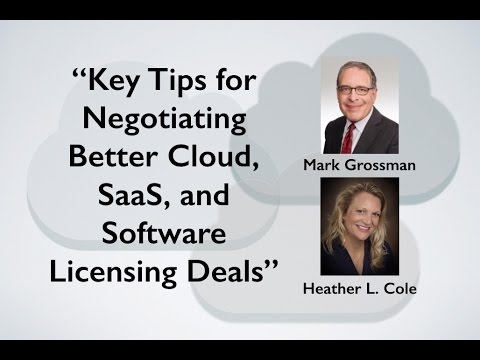 Key tips for negotiating better cloud, SaaS and software licensing agreements