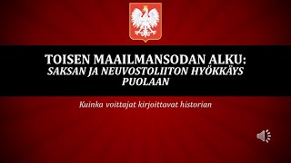 Toisen maailmansodan alku - Saksan ja Neuvostoliiton hyökkäys Puolaan (HI2)