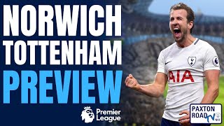 Norwich v Tottenham Hotspur | Tine For Spurs To Finish The Job! | PRTv Preview