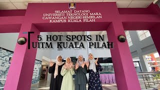 [UED102] 5 HOT SPOTS IN UITM KUALA PILAH (AS1221A2)