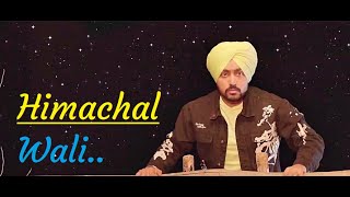 Himachal Wali- हिमाचल वाली (New Punjabi Song)|Manavgeet Gill|Hakeem |Lyrics|Latest Punjabi Song 2020