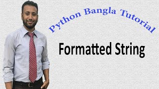 Python Bangla Tutorials 11 : Formatted String | Type function