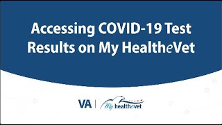 Accessing COVID-19 Test Results on My HealtheVet