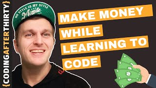 How To Make Money While Learning To Code Freelancing
