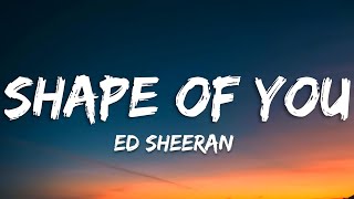 Ed Sheeran - Shape of You [ Lyrics ] 7clouds Lyrics