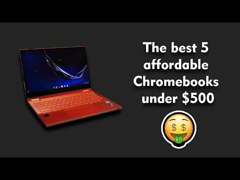 The best 5 affordable Chromebooks under $500 with Great Specs (2020) / Techno Trend