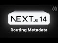 Next.js 14 Tutorial - 17 - Routing Metadata
