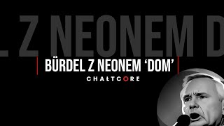 CHAŁTCORE - Burdel z neonem 'Dom' (Official Video)