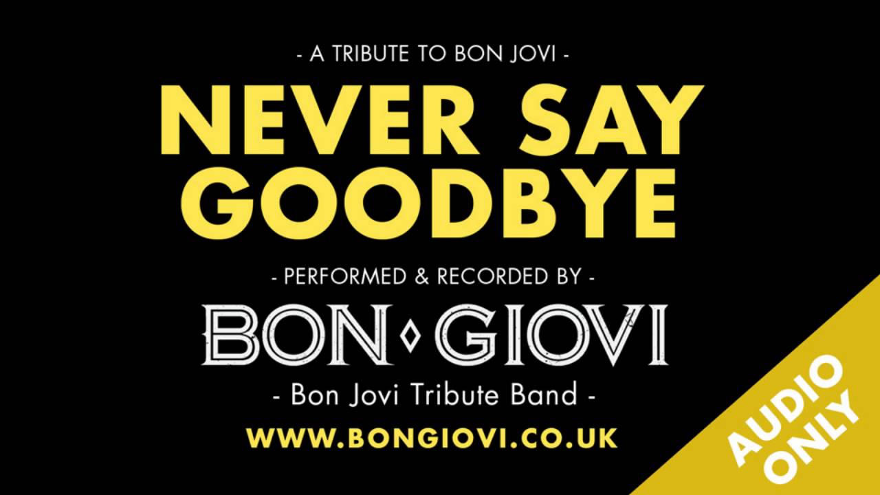 Never Say Goodbye - Bon Jovi (Cover) - YouTube