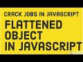 Flattening javascript Object #60