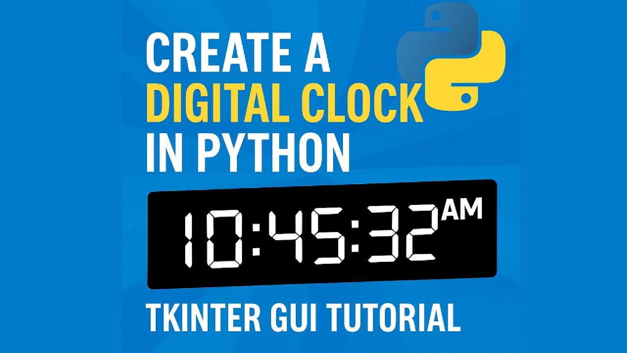 Create A Digital Clock In Python Tkinter Gui Tutorial Youtube