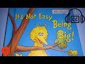 🛣️ Sesame Street IT'S NOT EASY 🚳 BEING BIG storybook with English CC EMOJIS