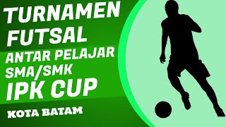 SMKN 5 BATAM VS SMKN 1 BATAM IPK CUP SMA SMK KOTA BATAM