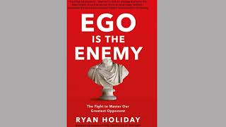 |Ego is the enemy by Ryan Holiday ||Book Summary