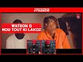 #TTASHOW | WATSON-G - NOU TOUT KI LAKOZ