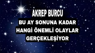 AKREP BURCU 💯🪄💯 BU AY SONUNA KADAR HANGİ ÖNEMLİ OLAYLAR GERÇEKLEŞİYOR TAROT #akrepburcu #keşfet