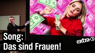 Song: Hallo Männer, das hier sind Frauen | extra 3 | NDR