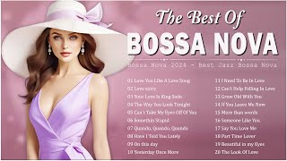 Bossa Nova Covers 2024 Relaxing Songs 🌴🌼Best Of Bossa Nova Songs Ever 🍉 Bossa Nova Cool Music