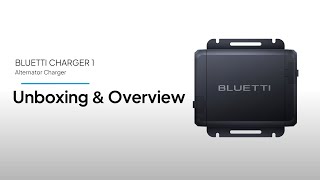 Unboxing the BLUETTI CHARGER 1: The Ultimate Alternator Charger!