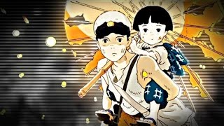 Grave Of The FireFlies - Homage //Edit