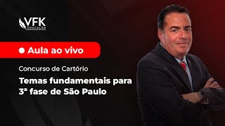 Temas fundamentais para a 3ª fase do Concurso de Cartório - São Paulo