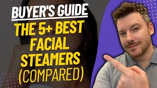 TOP 5 BEST FACIAL STEAMERS - Best Face Steamer Review (2023)