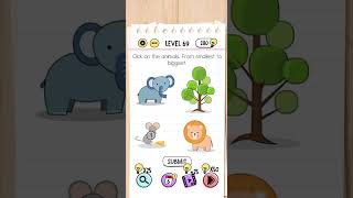Brain Test Level 69 Answer - Click on the animals, from smallest to biggest