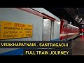 VISAKHAPATNAM TO SANTRAGACHI FULL TRAIN JOURNEY ON BOARD VSKP-SRC SPL EXPRESS TRAIN